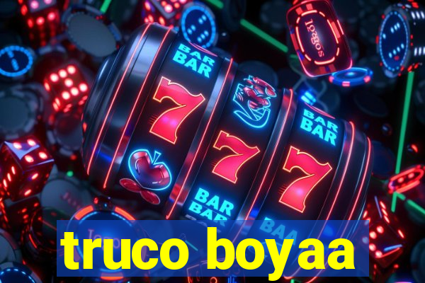 truco boyaa